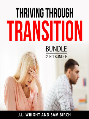 cover image of Thriving Through Transition Bundle, 2 in 1 Bundle